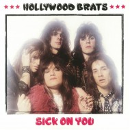 HOLLYWOOD BRATS, THE - Sick On You